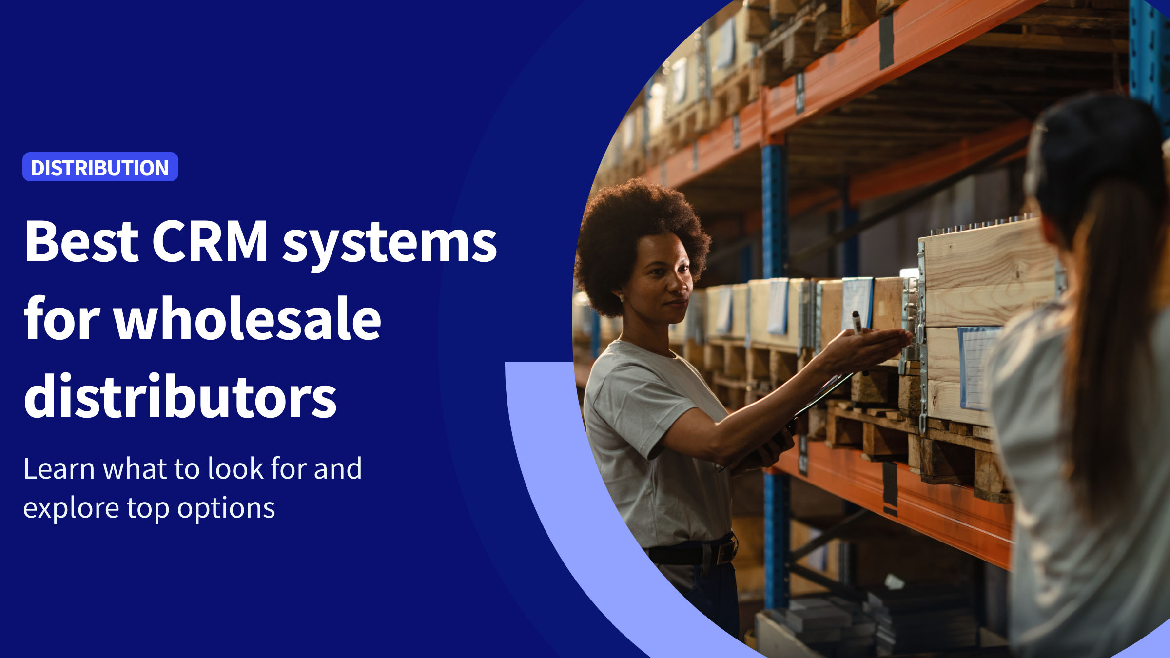 CRM system for wholesale distributors Method CRM