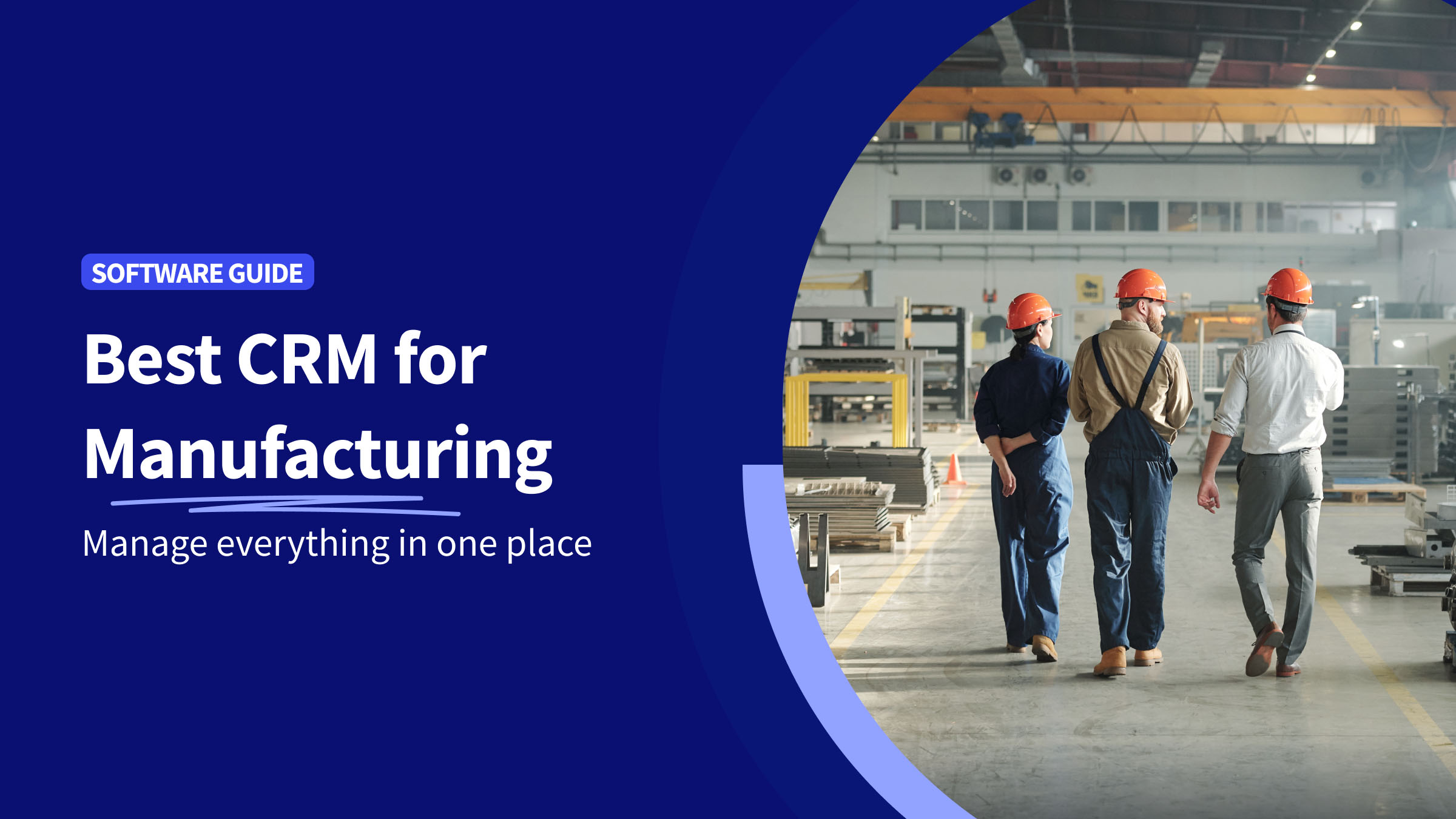 Best CRM for Manufacturing - Method Blog - Header Image