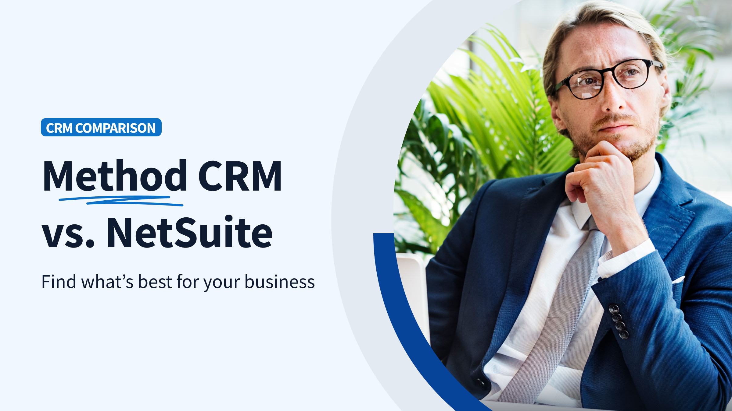 Method CRM vs NetSuite - CRM Comparison - Method Blog Header Image