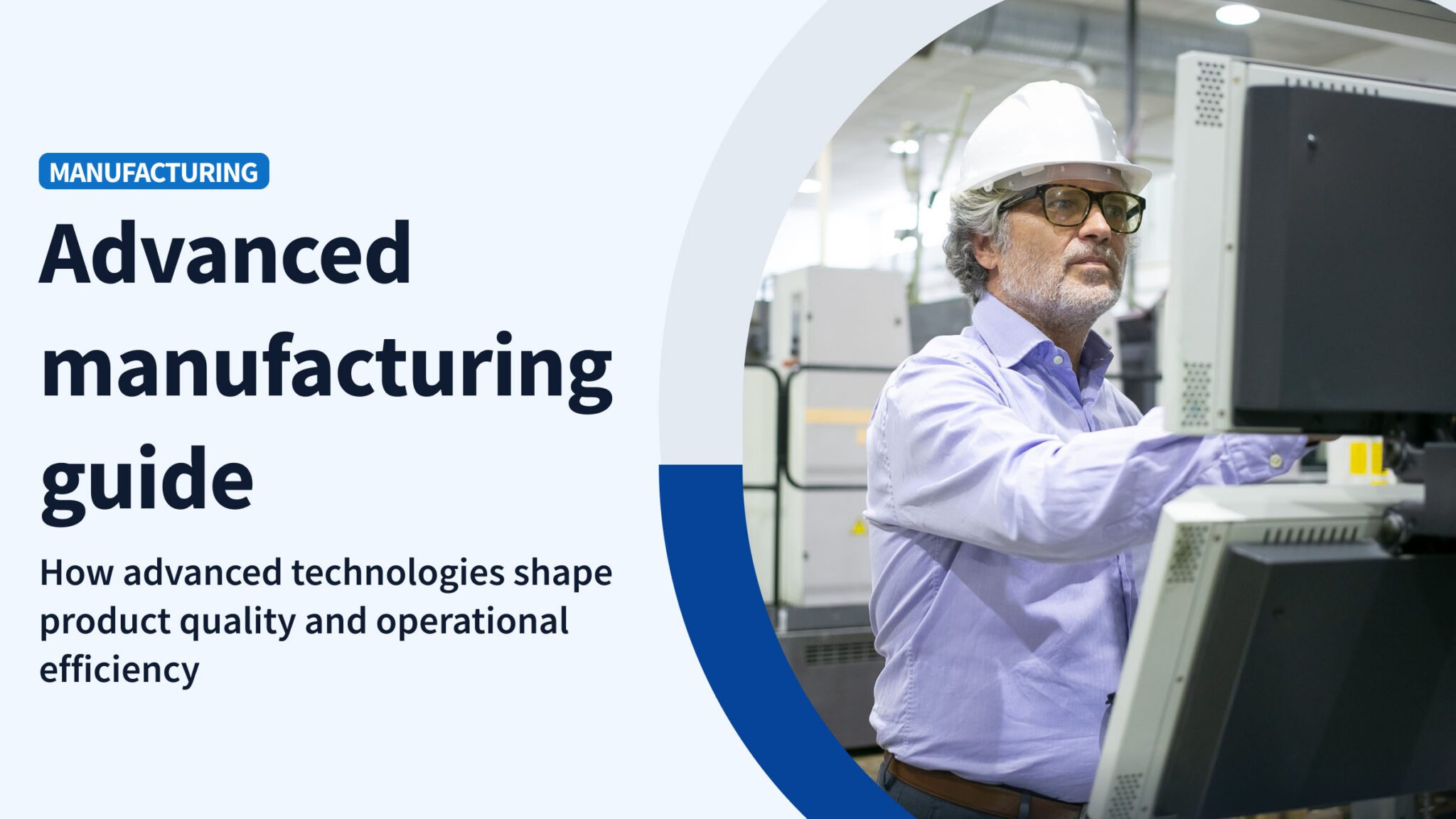 Advanced manufacturing processes: A complete guide (2026) — Method