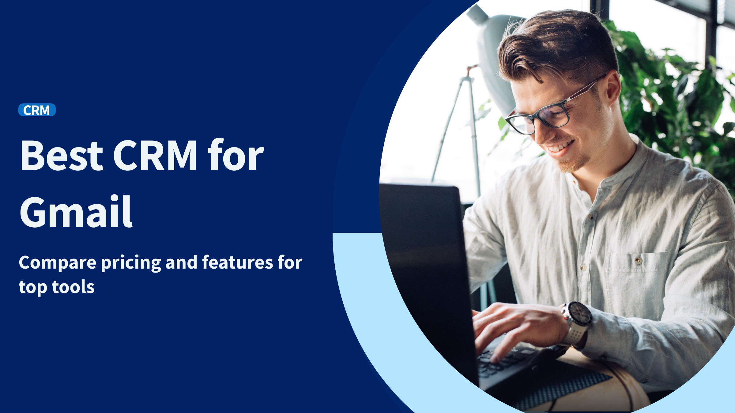 Best CRM for Gmail Method CRM