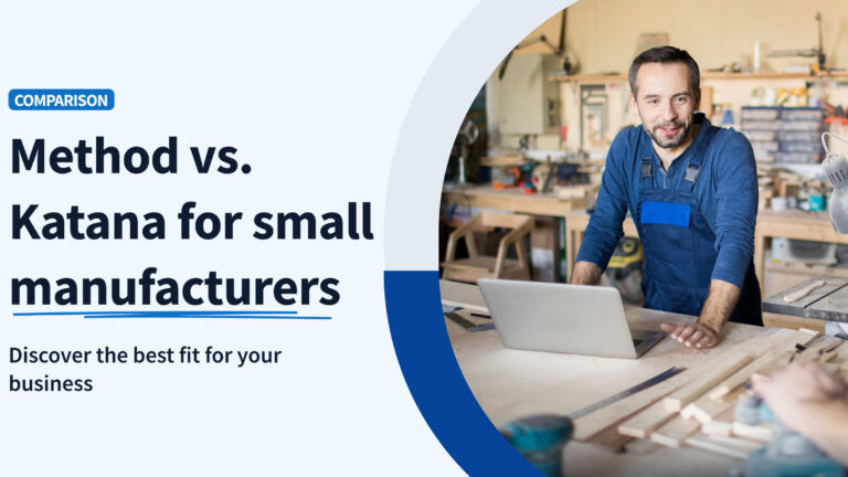Method vs Katana for small manufacturers