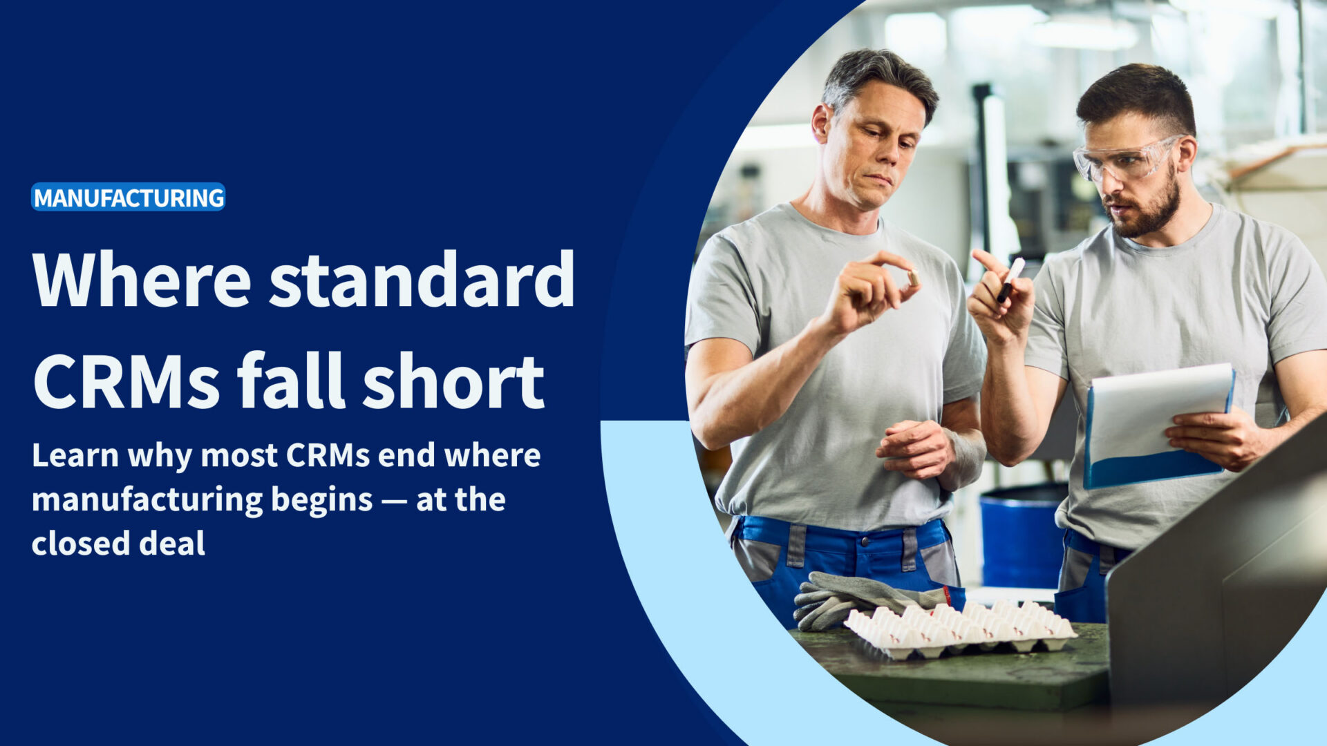 Why standard CRMs fall short for manufacturers Method CRM