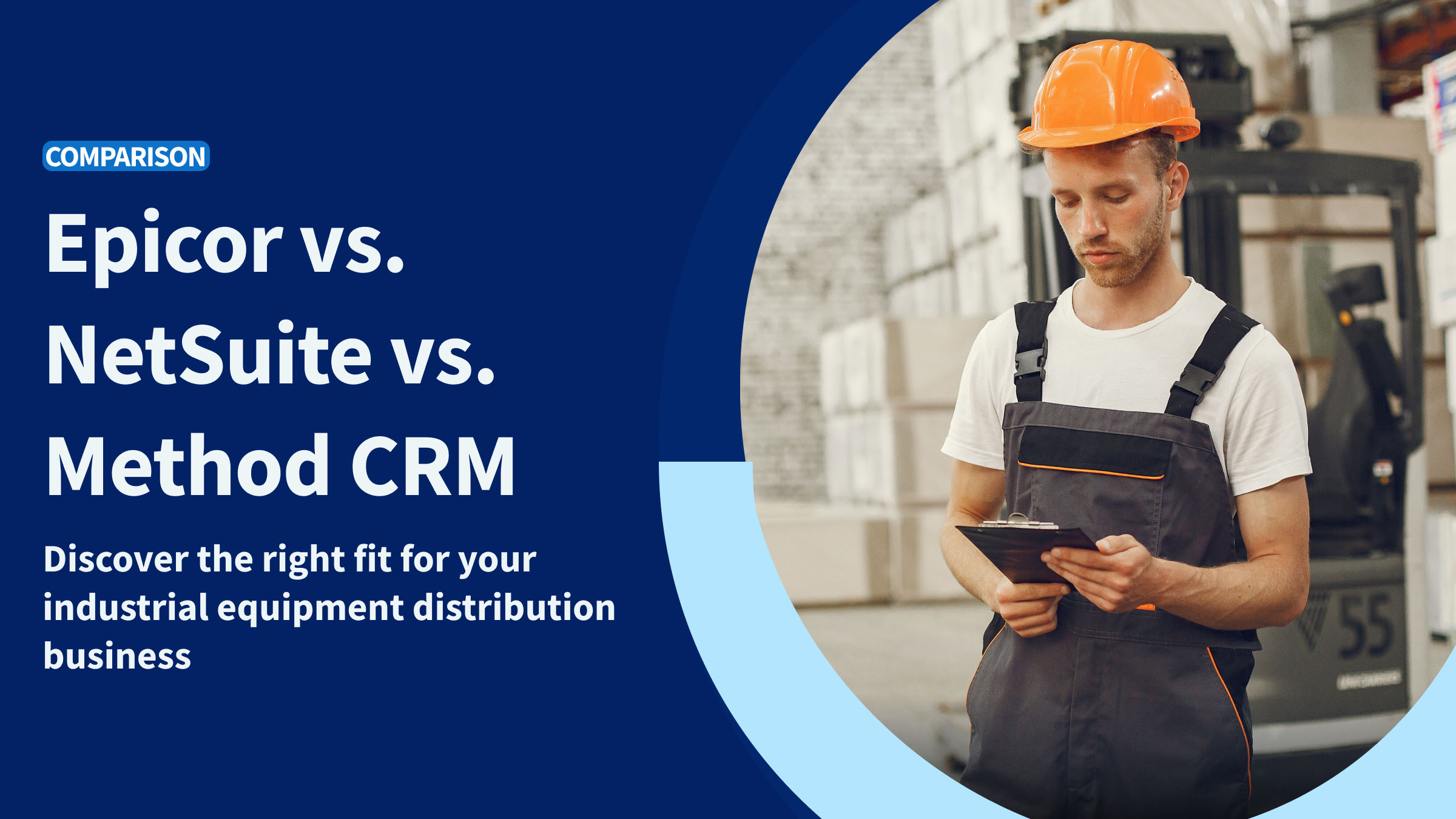 Epicor vs NetSuite vs Method CRM