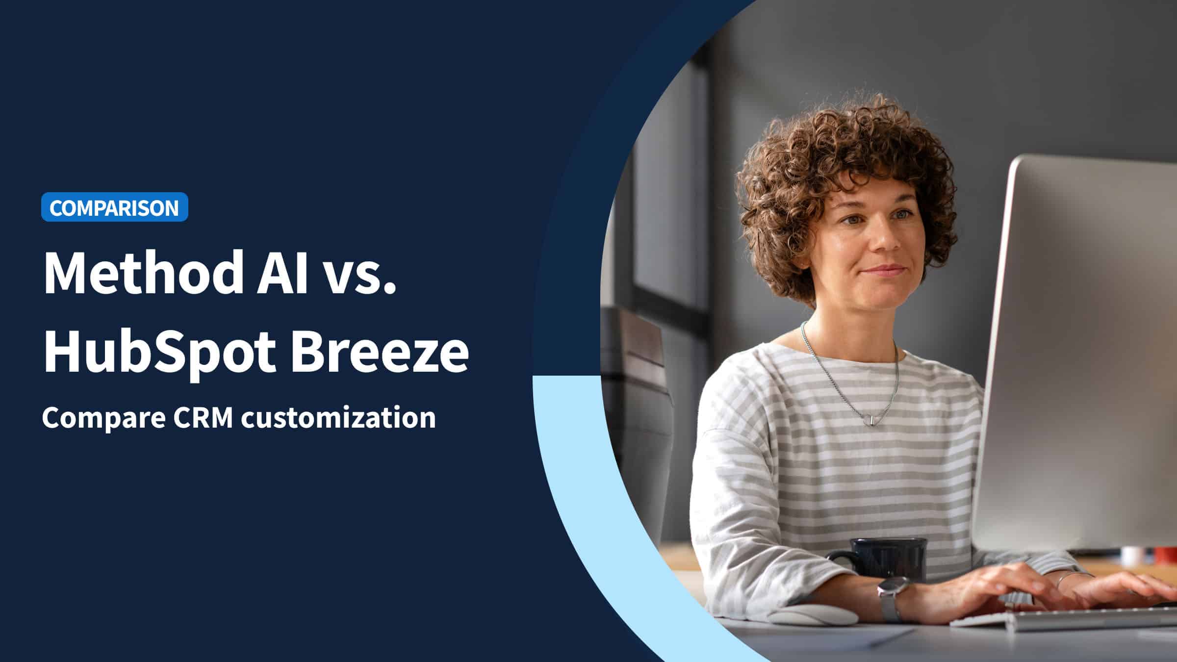 Comparison of Method AI and HubSpot Breeze for CRM customization.