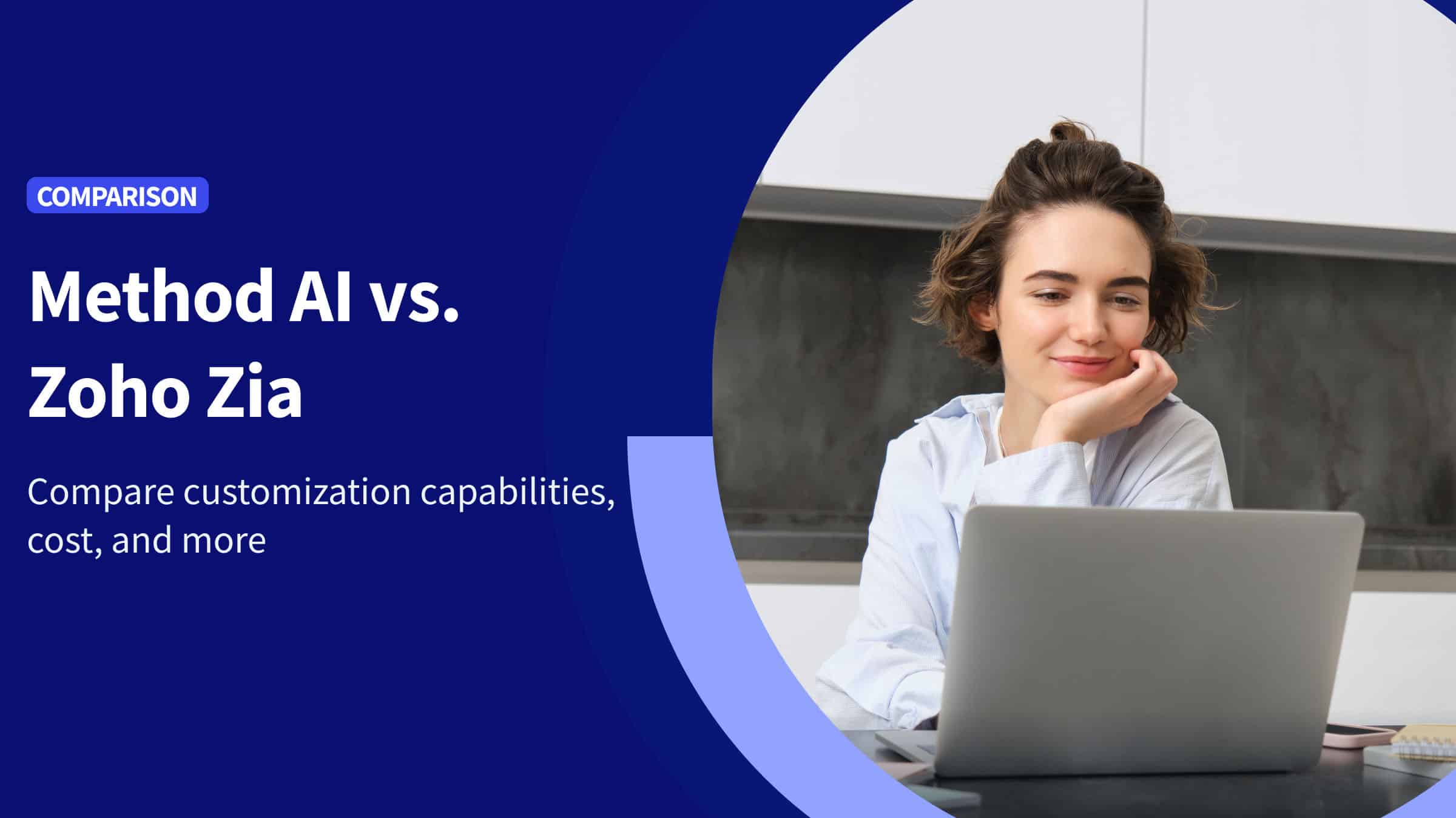Young woman comparing Method AI and Zoho Zia on laptop for customization features.