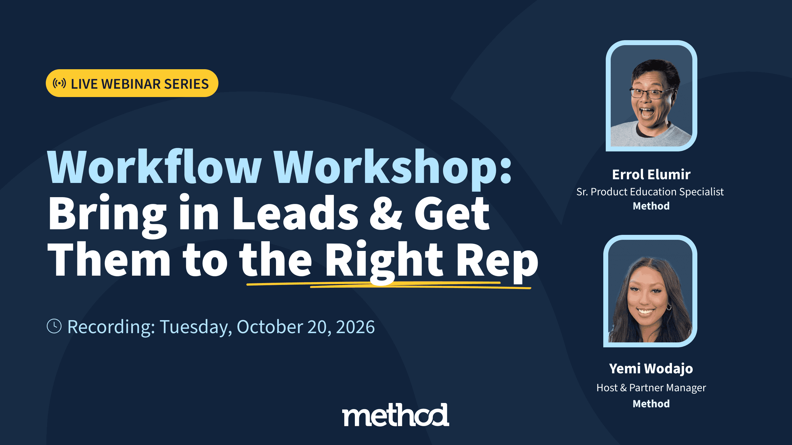 Workflow Workshop - Oct 20 2026 - Bring in Leads and get them to the right rep